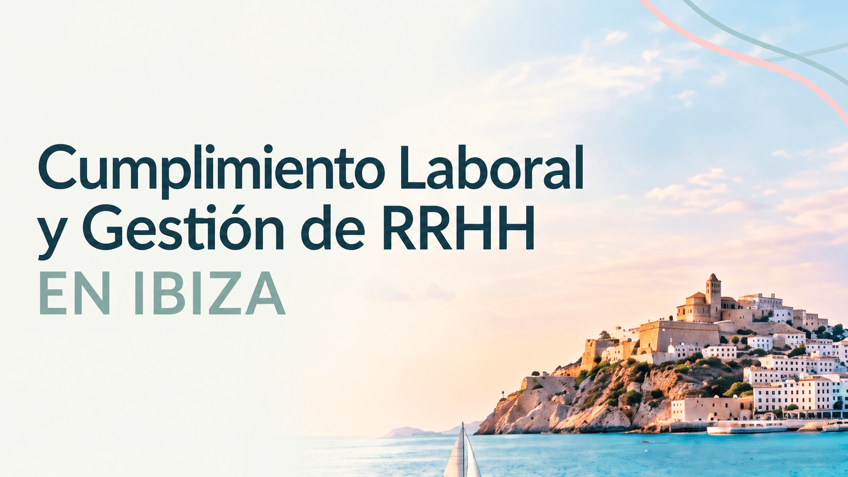 IBIZA: Cumplimiento laboral y gestión de RRHH